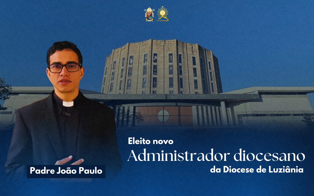 Eleito novo administrador diocesano da Diocese de Luziânia
