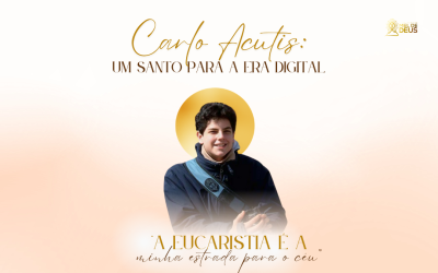 Carlo Acutis: Um Santo para a Era Digital