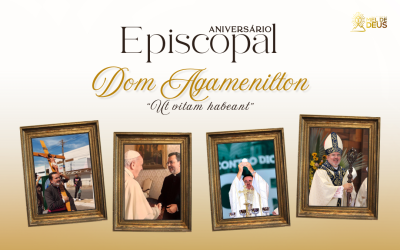 Aniversário Episcopal de Dom Agamenilton