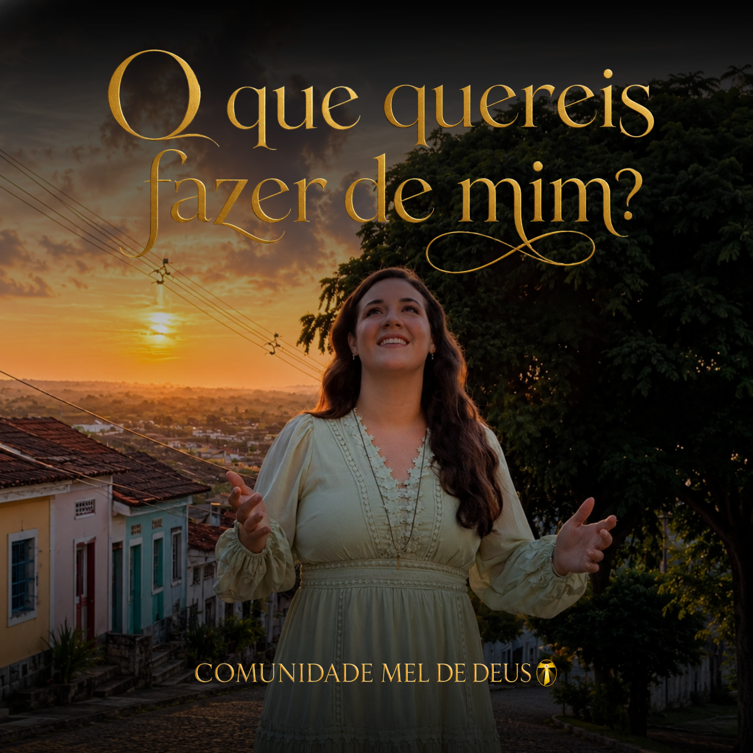 “O que quereis fazer de mim?”