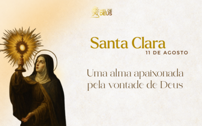 Santa Clara de Assis: uma alma apaixonada pela vontade de Deus